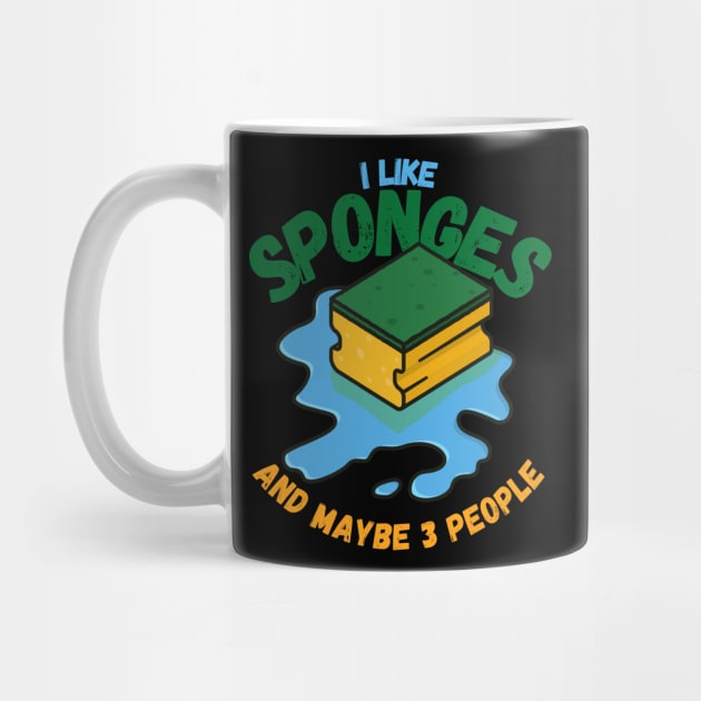 I Like Sponges And Maybe 3 People by maxdax